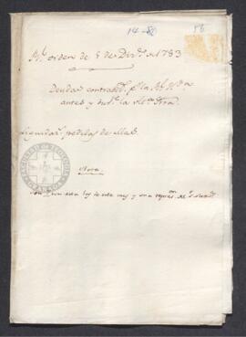 Real Orden de José de Gálvez al intendente de Carcas, Francisco de Saavedra, para que elabore un estado de las deudas contraídas por la Real Hacienda durante la última guerra para proceder a su liquidación