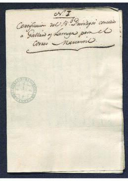 Certificación del Real Privilegio concedido a Diego Gallardo y Larruga para el correo Mercantil
