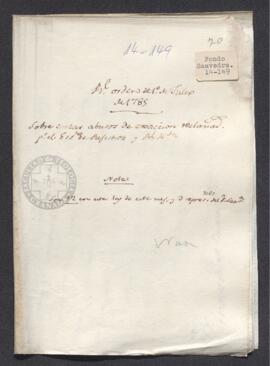 Real Orden de José de Gálvez al intendente de Caracas, Francisco de Saavedra, en la que se señalan los abusos cometidos por el escribano de registros y Real Hacienda contra los maestres y administradores de distintas embarcaciones