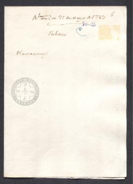Real Orden de José de Gálvez al intendente de Caracas, Francisco de Saavedra, sobre las plantaciones de tabaco