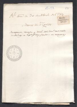 Real Orden de José de Gálvez al intendente de Caracas, Francisco de Saavedra, informando de la recepción del dinero enviado de Indias a España para el Banco de San Carlos