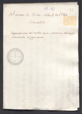 Real Orden de José de Gálvez al intendente de Caracas, Francisco de Saavedra, señalando la imposibilidad de que las cajas de México puedan enviar el situado del año 1783 y mucho menos los pendientes de envío desde el año 1778 a Cumaná
