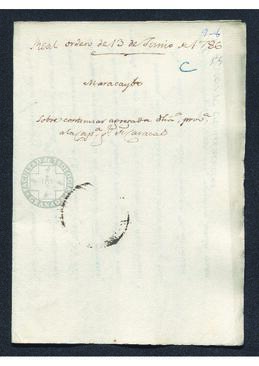 Real Orden de José de Gálvez al intendente de Caracas, Francisco Saavedra, desestimando la propuesta que pretendía reintegrar Maracaibo al vireinato de santa Fe