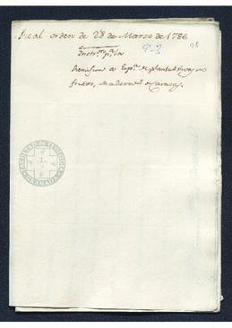 Real Orden de José de Gálvez al intendente de Caracas, Francisco Saavedra, informando de la recepción de algunas muestras de plantas, frutos y maderas de Caracas
