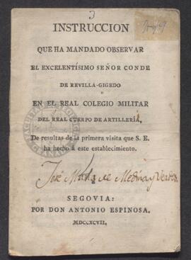Instrucción que han mandado observar el Excmo. Sr. conde de Revilla-Gigedo en el Real Colegio Militar del Real Cuerpo de Artillería.