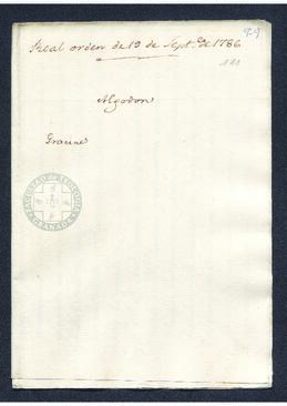 Real Orden de José de Gálvez al intendente de Caracas, Francisco Saavedra, solicitando un informe del memorial elaborado por un vecino de Caracas que ha promovido el cultivo de algodón en esta provincia