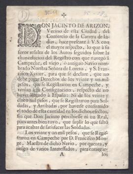 Representación de Jaciento de Arizón, solicitando la exención de los derechos correspondientes a un registro con que navegó a Campeche