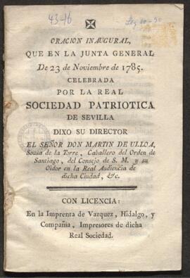 Oración ante la junta pública por la Real Sociedad Patriótica de Sevilla, el día 23 de noviembre de 1785 por Don Antonio Martín de Ulloa