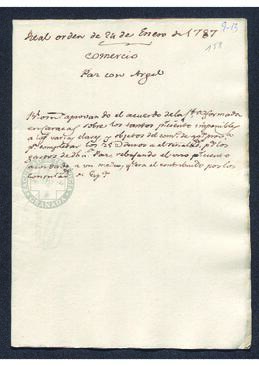 Real Orden de José de Gálvez al intendente de Caracas, Francisco Saavedra, que pretende aliviar a la Corona de la carga que supone la paz con Argel, imponiendo el gravamen de 1 peso para todo equino exportado a las colonias extranjeras y un tres por ciento para el resto de artículos que se dirijan o provengan de las mismas